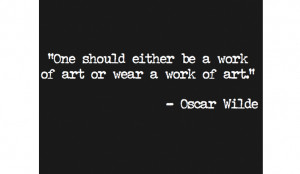 Oscar Wilde Quotes Citazioni Clothes Work Art Abbigliamento