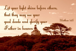 Bible Quotes About Helping Others Light shine before others,