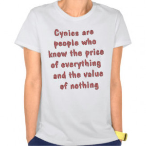 Cynical Sayings T-Shirts