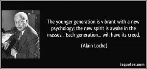 The younger generation is vibrant with a new psychology; the new ...