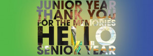 Junior Year, thank you for all the memories. Hello Senior Year! Soon.