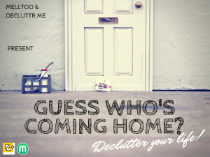 Want to declutter your home? Nominate Yourself or a Friend today!