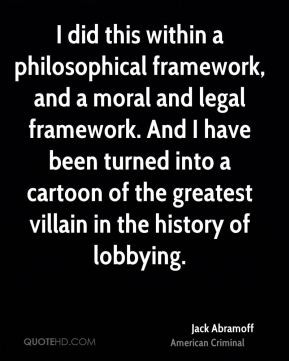 this within a philosophical framework, and a moral and legal framework ...