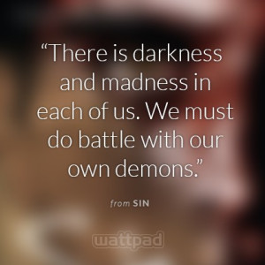 Quotes Thoughts, Dark Quotes Demons, Wattpad Quotes, Quotes Fighting ...