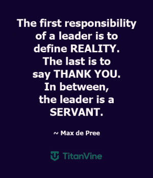 Essentials of a Leader [An Inspiring Quote from Max de Pree]