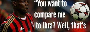 Ibrahimovic Quotes Motivational
