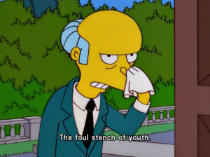 the simpsons simpsons youth mr. burns foul stench