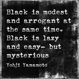 Yohji Yamamoto #converttoblack #quote