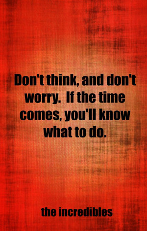 The Incredibles Quotes, Disney Quotes, Quotes Sayings