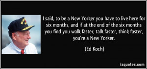 More Ed Koch Quotes