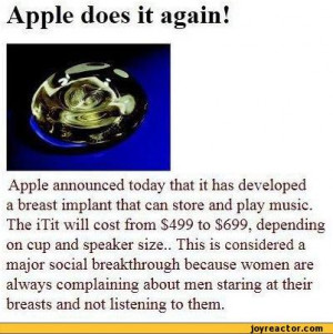 it again!Apple announced today that it has developed a breast implant ...