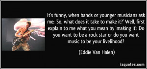 Eddie Van Halen Quotes