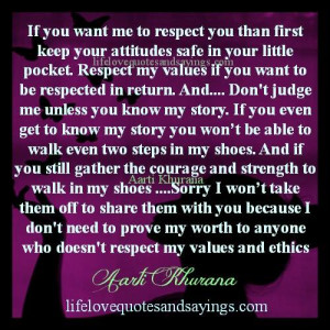 ... first keep your attitudes safe in your little pocket respect my values