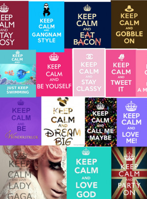 Soe Keep Calm Quotes ;)
