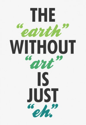 things,art,quotes,typography,earth,art,,beautiful ...