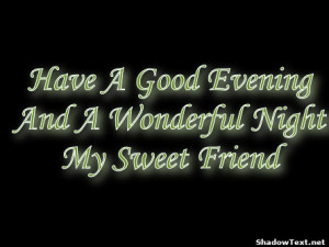Have A Wonderful Night Quotes