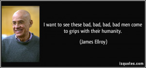 James Ellroy Quote