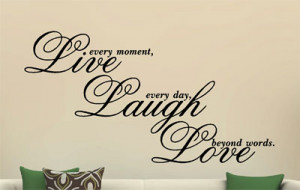 Inspirational Quotes Live Love Laugh ~ Live Laugh Love Vinyl Decal ...