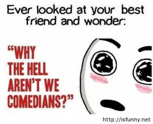 funny comedian best friends quote 2014 2015 funny photos funny