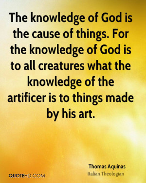The knowledge of God is the cause of things. For the knowledge of God ...