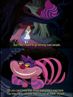 ... in wonderland, cheshire cat, crazy, disney, mad, nonsense, wonderland