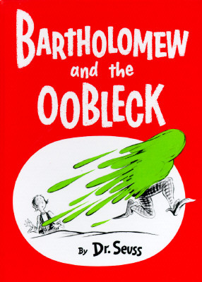 Bartholomew and the Oobleck: (Caldecott Honor Book) (Hardcover)