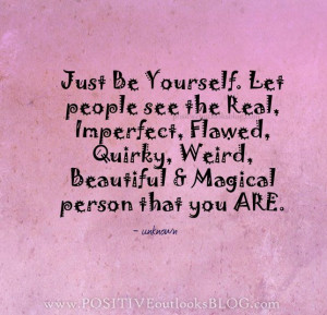 just be yourself