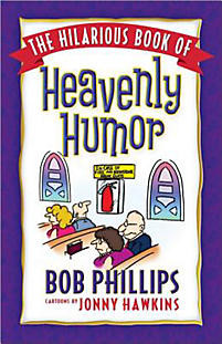 ... Book of Heavenly Humor: Inspirational Jokes, Quotes, and Cartoons