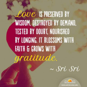 by longing it blossoms with faith grows with gratitude sri sri https ...