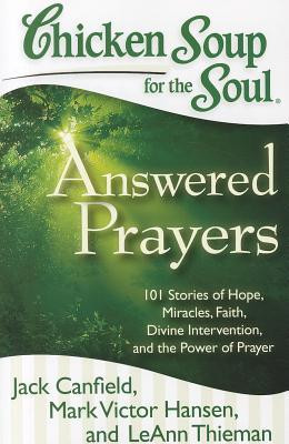 ... Prayers: 101 Stories of Hope, Miracles, Faith, Divine Intervention