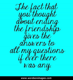 Quotes About Friendships Ending Friendships Ending Quotes