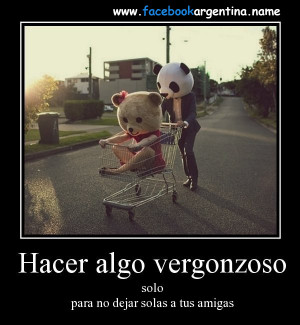 Hacer algo vergonzoso solo para no dejar solas a tus amigas