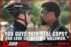 21 Jump Street Quotes