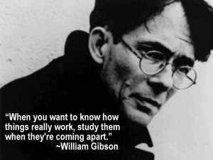 Engineering Quote of the Week - William Gibson