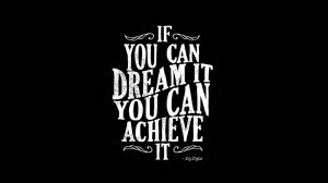 If you can dream it you can achieve it Zig Ziglar 35 Best