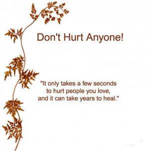 Plz Dont Hurt Anyone Quotes