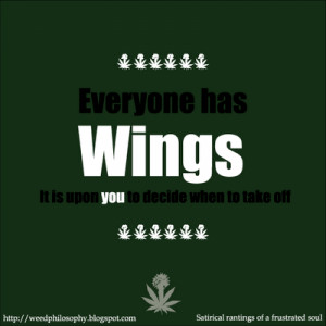 weed power motivation quotes wings: weed philosophy