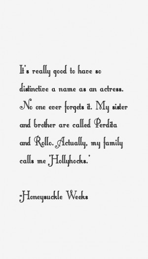 Honeysuckle Weeks Quotes & Sayings