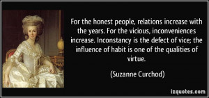 the honest people, relations increase with the years. For the vicious ...