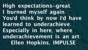 The Ellen Hopkins Quote of the Day is from IMPULSE