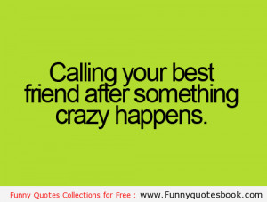 Calling your Best Friends – Funny Quotes