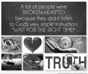 Wait on the Lord. :)