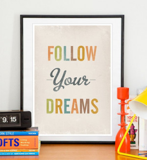 ... poster Positive Quote print Nursery wall quotes - Follow Your Dreams