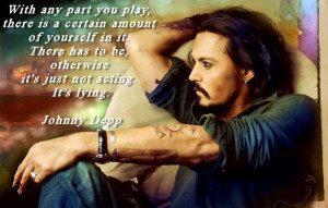 Johnny Depp Acting Quote found on Greg Bepper's Thunderbolt Theatre ...