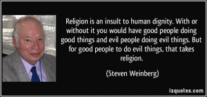 would have good people doing good things and evil people doing evil ...