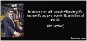 Embryonic Stem Cells Quotes