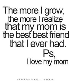 love my mom more than words can say, my best friend and my protector ...