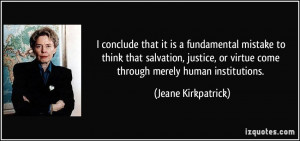 Jeane Kirkpatrick Quote
