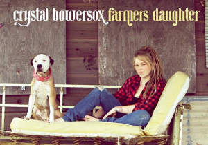 CRYSTAL BOWERSOX’S “FARMER’S DAUGHTER” MUSIC VIDEO