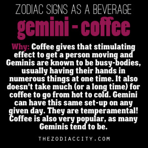 Zodiac signs as a beverage - Gemini, Coffee.